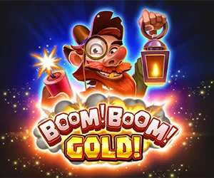 Boom! Boom! Gold!