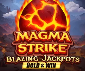 Magma Strike Blazing Jackpots