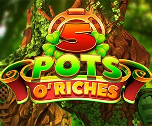 5 pots O Riches