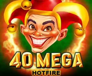 40 Mega Hotfire
