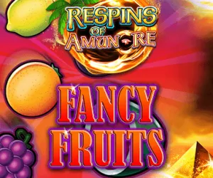 Fancy Fruits Respins of Amun Re