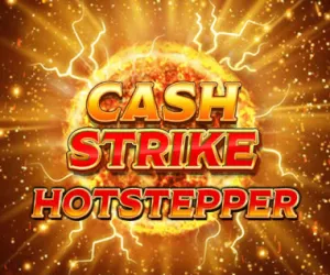 Cash Strike Hot Stepper