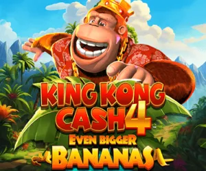 King Kong Cash Even Bigger Bananas 4