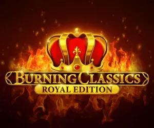 Burning Classics Royal Edition