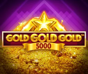Gold Gold Gold 5000