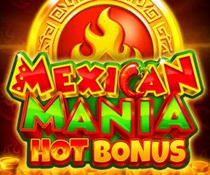 Mexican Mania: Hot Bonus