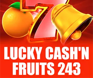 Lucky Cash'n Fruits 243
