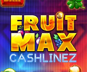 FruitMax: CashLinez