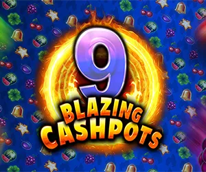 9 Blazing Cashpots