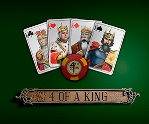 4 of a King