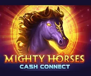 Mighty Horses Cash Connect