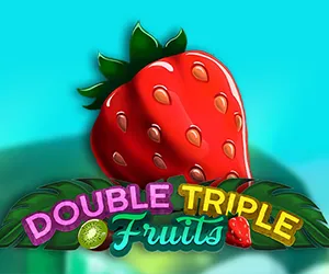 Double Triple Fruits