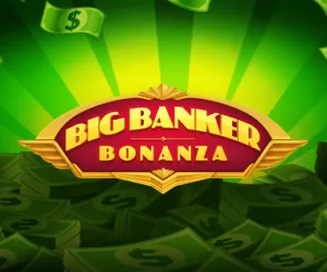 Big Banker Bonanza