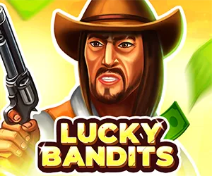 Lucky Bandits