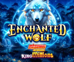 Enchanted Wolf Rising Rewards King Millions