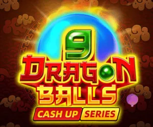 9 Dragon Balls: Cash Up