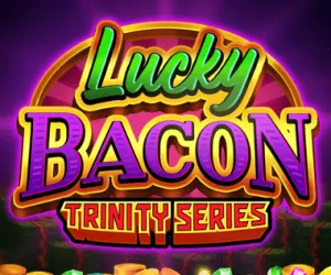 Lucky Bacon: Trinity Series