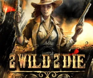 2 Wild 2 Die