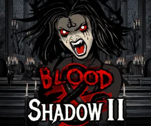 Blood & Shadow 2
