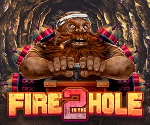 Fire in the Hole 2