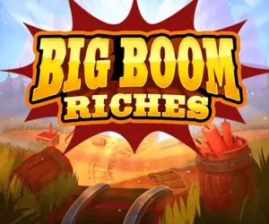 Big Boom Riches