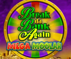 Break Da Bank Again Mega Moolah